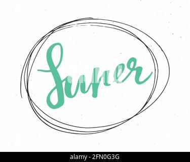 Super lettering handwritten sign, Hand drawn grunge calligraphic text ...