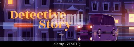 Detective story tour banner. Travel agency website with cartoon illustration of night city street with retro car in rain. Vector landing page of crime tour, journey with criminal investigation story Stock Vector