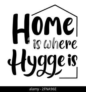 Inscription - home is where hygge is Stock Vector