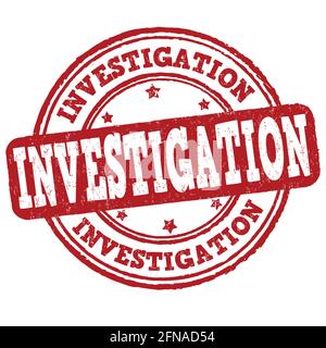 Investigation grunge rubber stamp on white background, vector illustration Stock Vector