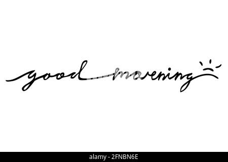 Hand Draw Sketch Vector Script Leterring, Good Morning, isolated on white  Stock Vector Image & Art - Alamy