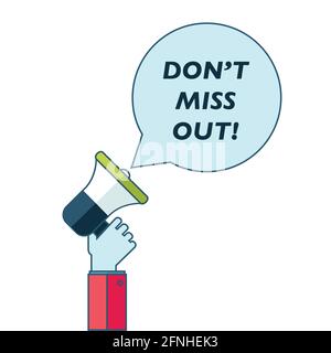 WebHand holding megaphone with don't miss out speech bubble. Loudspeaker. Banner for business, marketing and advertising. Vector Stock Vector
