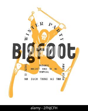 Bigfoot ski typography print. sasquatch character having fun on skis. winter party typography print. Snow paradise funny t-shirt print vector illustra Stock Vector