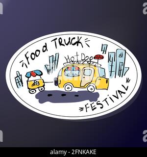 Emblem for the food truck festival. A sticker with a fast food van. Yellow cafe on wheels. Vector ink illustration. Color sketch. Stock Vector