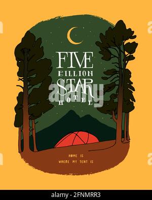 Five billion star hotel - red tent in the mountains near the pine-trees under the moon and stars - vintage typography hiking quote t-shirt print illus Stock Vector