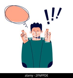 Luck and sign language concept. The man crosses his fingers for good luck. Exclamation mark and bubble of thoughts. Trend vector illustration isolated Stock Vector