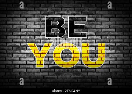 Modern Be You Motivational Quote Concept Abstract background written on the Wall Stock Photo