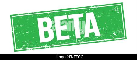 BETA text on green grungy rectangle stamp sign. Stock Photo