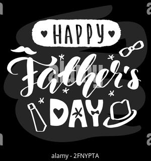 Happy father day lettering calligraphy chalk bord. Vector greeting illustration white text on black background. EPS 10 Stock Vector