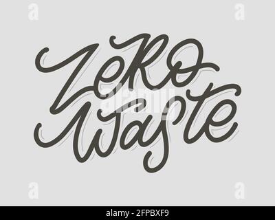 Concept Zero Waste handwritten text title sign. Vector illustration. Stock Vector