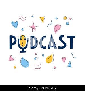 Podcast - lettering and decoration screen with handwritten . Poster with text and symbols in doodle style. Stock Vector