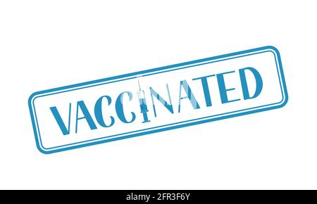Vaccinated hand lettering with syringe isolated on white. Vaccination for coronavirus COVID-19. Vector template for typography poster, banner, flyer, Stock Vector