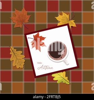 Coffee, autumn leaves on a beautiful tablecloth. Top view. Hello autumn. Vector isolated illustration in flat style Stock Vector