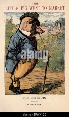 This little pig went to market From the book ' A apple pie and other nursery tales : forty-eight pages of illustrations : printed in colours by Kronheim & Co ' Published by  : George Routledge and Sons 1870 Stock Photo