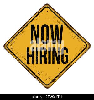 Now hiring vintage rusty metal sign on a white background, vector illustration Stock Vector