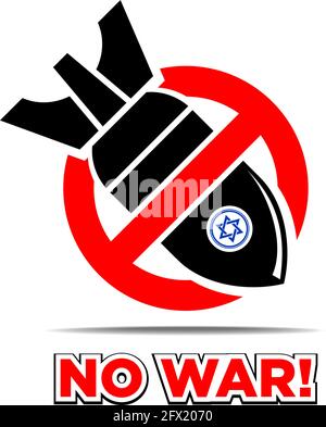 No war. Prohibition sign with a crossed out bomb. Conflict in the Middle East. Vector on transparent background Stock Vector