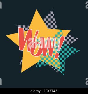 Wow. Abstract poster. 90's style. Exclamation, surprise, emotion. Template for card, poster, banner, label, print for t-shirt. Vector illustration. Stock Vector