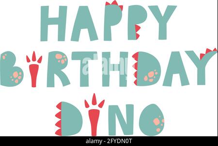 Green lettering happy birthday dino. Lettering on a transparent background. Vector. Dinosaur style, paws. Stock Vector