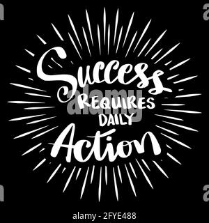 Success requires only action. Hand drawn motivational quote Stock Photo