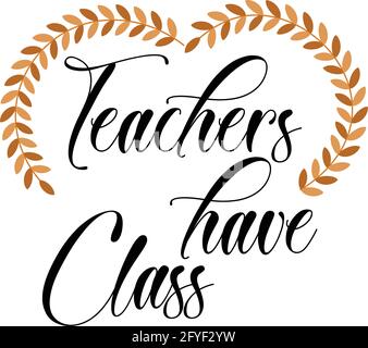 Teacher Appreciation for print or use as poster, card, flyer or T Shirt Stock Vector