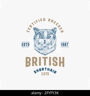 Cat Breeder Badge or Logo Template. Hand Drawn British Shorthair Breed Face Sketch with Retro Typography. Vintage Premium Emblem. Isolated Stock Vector
