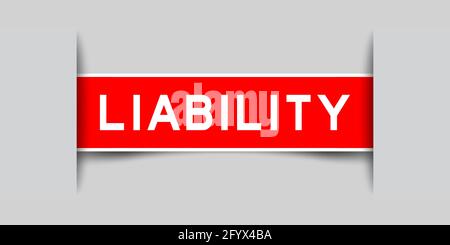 Inserted red color label sticker with word liability on gray background Stock Vector