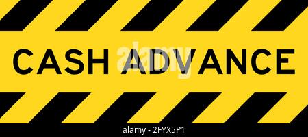Yellow and black color with line striped label banner with word cash advance Stock Vector