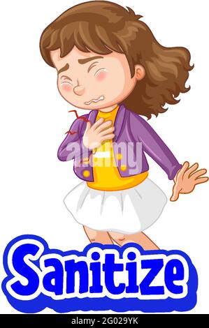 Sanitize font design a girl feel sick isolated on white background illustration Stock Vector