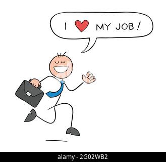 Stickman businessman character happy and running with briefcase and says i love my job, vector cartoon illustration. Black outlined and colored. Stock Vector
