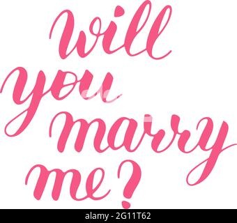 Will you marry me hand drawn vector lettering. Isolated pink sign for propose and pop the question without background, script calligraphy. Brush calli Stock Vector