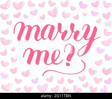 Will you marry me hand drawn vector lettering, isolated pink phrase to propose and pop the question, script calligraphy with hearts background, sign p Stock Vector