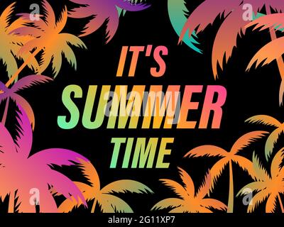 It's summer time, palm tree leaf banner design. Text on a background of palm leaves for banner, poster and party invitations. Vector illustration Stock Vector