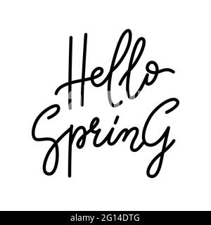 Hello Spring. Hand drawn script lettering design black on white background, may use for holiday greeting card, invitation of seasonal spring holiday, banner, poster, template. Stock Vector