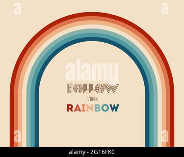 Retrowave 80s art retro rainbow vector illustration with inspirational quote. Quote for rainbows - Follow the rainbow. Abstract rainbow background, tu Stock Vector