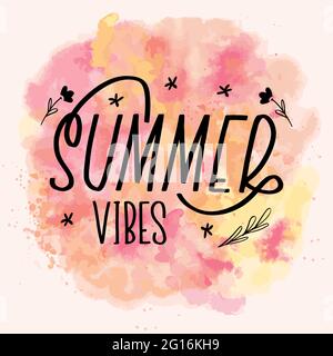 Hello summer vibes lettering calligraphy card. Vector greeting illustration. Black text with elements on watercolor background. EPS 10 Stock Vector