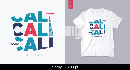 California vibes and dreams graphic t-shirt design, letter print, vector illustration Stock Vector