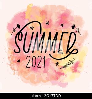 Summer 2021 lettering calligraphy card. Vector greeting illustration. Black text with elements on watercolor background. EPS 10 Stock Vector