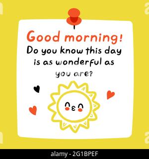 Good morning inspirational quote. Cute funny paper note with sun kiss character. Vector hand drawn cartoon kawaii illustration icon. Good morning paper note, sticker, card, poster concept Stock Vector