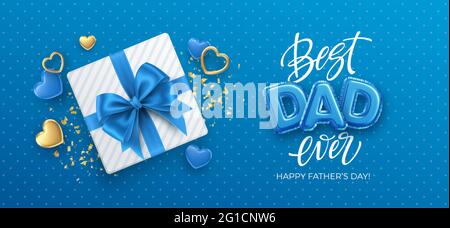 Best Dad Ever. Happy Fathers day Festive event banner. Happy birthday holiday background. Holiday gift box on the Blue background. Vector illustration Stock Vector