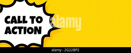 Call to action speech bubble banner. Pop art retro comic style. Call to action text. For business, marketing and advertising. Vector on isolated backg Stock Vector