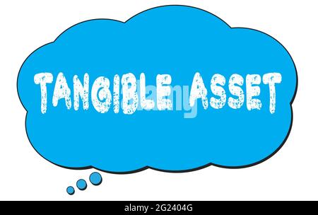 TANGIBLE  ASSET text written on a blue thought cloud bubble. Stock Photo