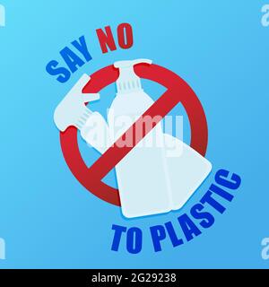 Stop plastic pollution. Save our Earth. A banner with a red prohibition sign crosses out the plastic bottle of detergent. Environmental poster. Stock Vector