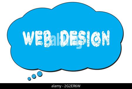 WEB  DESIGN text written on a blue thought cloud bubble. Stock Photo