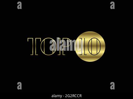 Top ten ranking and best of the best rank. Top 10 golden sign for music video or other content, Vector illustration Stock Vector