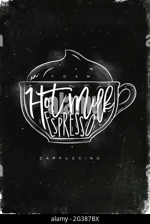 Cappuccino cup lettering foam, hot milk, espresso in vintage graphic style drawing with chalk on chalkboard background Stock Vector