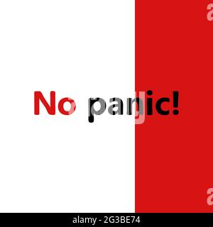 Sign with text No panic. Hand drawn warning text on white and red background. Symbol of a call to calm, lack of panic, be careful. Information plate. Stock Vector