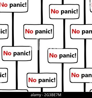 Sign with text No panic. Hand-drawn seamless pattern. Black lettering isolated on white background. Symbol call for calm, lack of panic, be careful. I Stock Vector