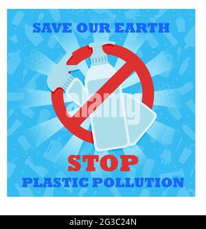 Stop plastic pollution. Save our Earth. A banner with a red prohibition sign crosses out the plastic bottle of detergent. Environmental poster. Stock Vector