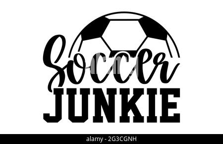 Soccer - Soccer t shirts design, Hand drawn lettering phrase ...