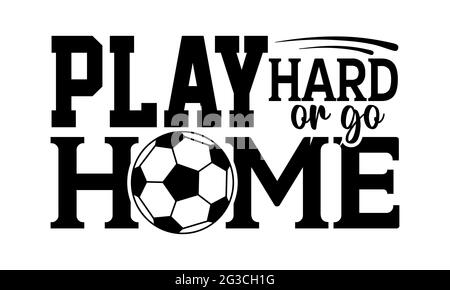 Play Hard Or Go Home Graphic Sweatshirt